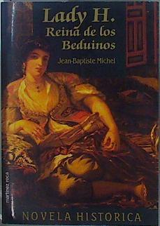 Lady H., reina de los beduinos | 153148 | Michel, Jean-Baptiste