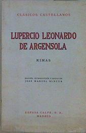 Rimas | 148785 | Lupercio Leonardo de Argensola/edición introducción y notas, Jose Manuel Blecua