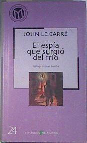 El espía que surgió del frío | 108194 | Le Carré, John