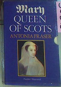 Mary Queen Of The Scots | 56395 | Fraser Antonia