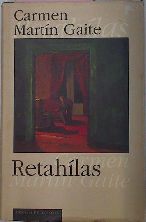 Retahilas | 31820 | Martin Gaite, Carmen