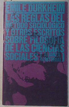 Las reglas del método sociológico y otros escritos sobre filosofía de las ciencias sociales | 130910 | Durkheim, Émile