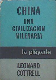 China Una Civilización Milenaria | 46679 | Cottrell Leonard