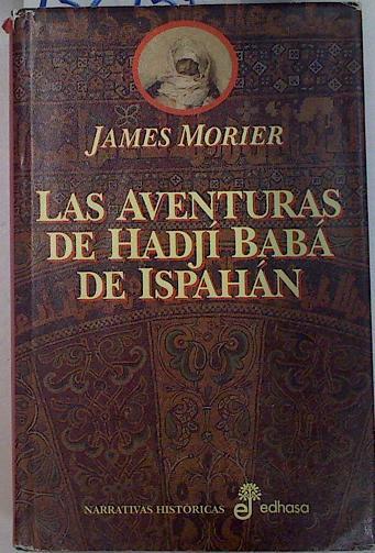 Las aventuras de Hadjí Babá de Ispahán | 132937 | Morier, James