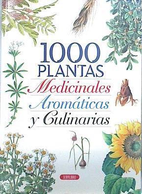 1000 Plantas Medicinales Aromaticas y Culinarias | 138101 | Igor Boloix