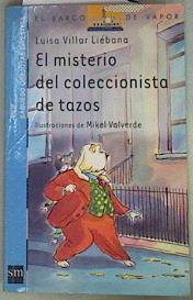 El misterio del coleccionista de tazos | 157902 | Villar Liébana, Luisa