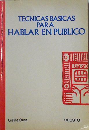 Técnicas básicas para hablar en público | 126244 | Stuart, Cristina