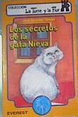 Los secretos de la gata nieva | 163898 | González Torices, José/Ilustrado por Adolfo Calleja Ortega