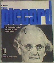 El profesor Auguste Piccard y la exploración vertical | 158216 | Latil, Pierre de/Rivoire, Jean