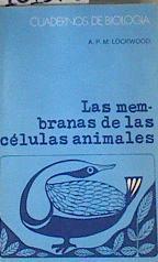 Las Membranas de las Células Animales | 161579 | Lockwood, A. P. M.