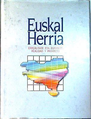 Euskal Herria Errealitate Eta Egitasmo / Realidad Y Proyecto | 64997 | Intxausti Joseba