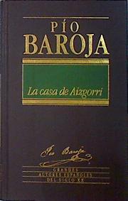 La Casa de Aizgorri | 139207 | Baroja, Pío