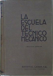 La escuela del técnico mecánico Tomo II. Estereometría dibujo lineal y proyecciones. Física. | 83510 | Wetzel, Karl Georg/Paul Killmann/Max Seidel/Hogo Vieweger/Robert Geigenmüller