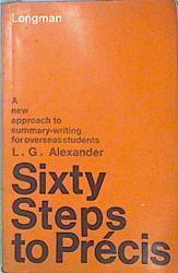 Sixty Steps to Precis | 147790 | Alexander, L G