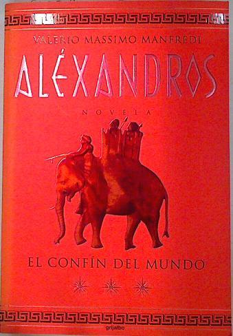 Aléxandros III: el confín del mundo | 87775 | Manfredi, Valerio