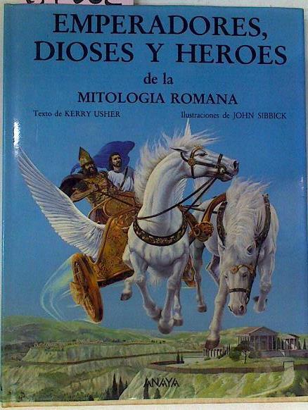 Emperadores Dioses Y Heroes De La Mitología Romana | 67502 | Usher, Kerry