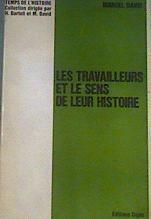 Les travailleurs et le sens de leur histoire | 164709 | Marcel David