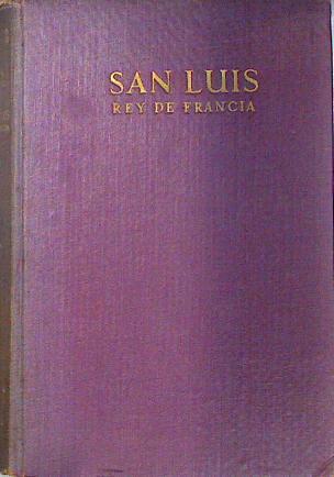 Un precursor Vida muerte y supervivencia de San Luis Rey de Francia | 135629 | Bordeaux, Henry