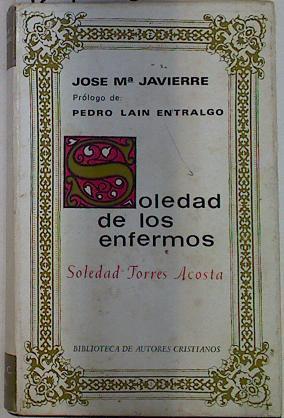 Soledad de los enfermos: Soledad Torres Acosta | 129176 | Javierre, José María