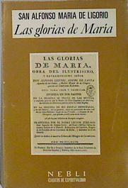 Las glorias de María | 136292 | Alfonso María de Ligorio, Santo/Prólogo, revisión y notas de Laurentino Mª Herran.