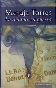 La amante en guerra | 138121 | Torres, Maruja