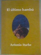 El último bambú | 167061 | Iturbe, Antonio