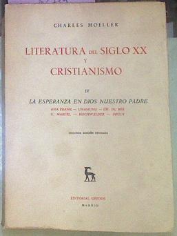 Literatura Del Siglo XX Y Cristianismo IV La Esperanza En Dios Nuestro Padre | 56625 | Moeler Charles