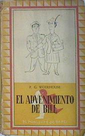 El Advenimiento De Bill | 38560 | Wodehouse P.G.