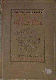El Rio Distante Relatos de una infancia | 154465 | Barbieri, Vicente
