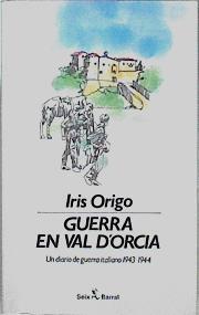 Guerra En Val D´orcia . Un diario de guerra italiano,1943 -1944. | 49674 | Origo Iris/Traducción de R.M. Bassols.