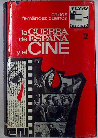 La guerra de España y el cine 2 | 130154 | Fernández Cuenca, Carlos