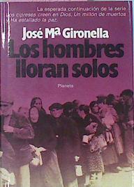 Los Hombres Lloran Solos | 50348 | Gironella José María