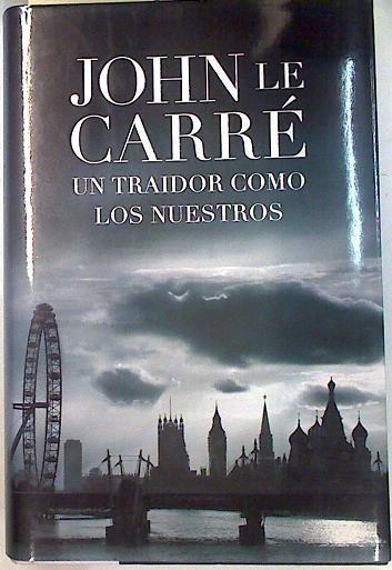 Traidor como los nuestros | 75139 | Le Carre, John