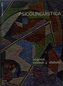 Psicolingèistica Problemas teóricos y de investigación | 148516 | Charles E. Osgood/Thomas A. Sebeok