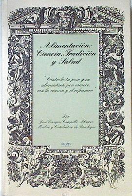 Alimentación: ciencia, tradición y salud | 123978 | Campillo Álvarez, José Enrique