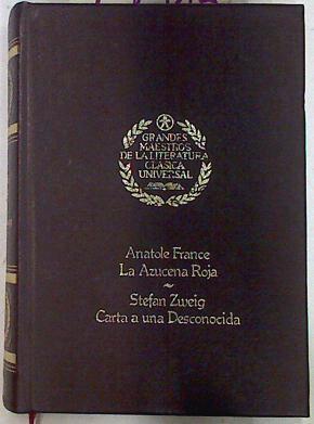 La azucena roja / Carta a una Desconocida - Amok - Una noche fantástica - Terrible Secreto | 75515 | France, Anatole/Stephan Zweig