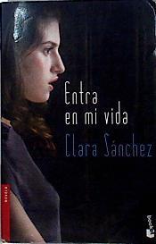 Entra en mi vida | 142604 | Clara Sánchez