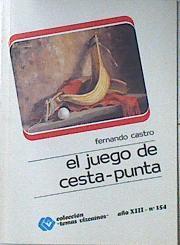 El juego de cesta-punta | 120056 | Castro, Fernando