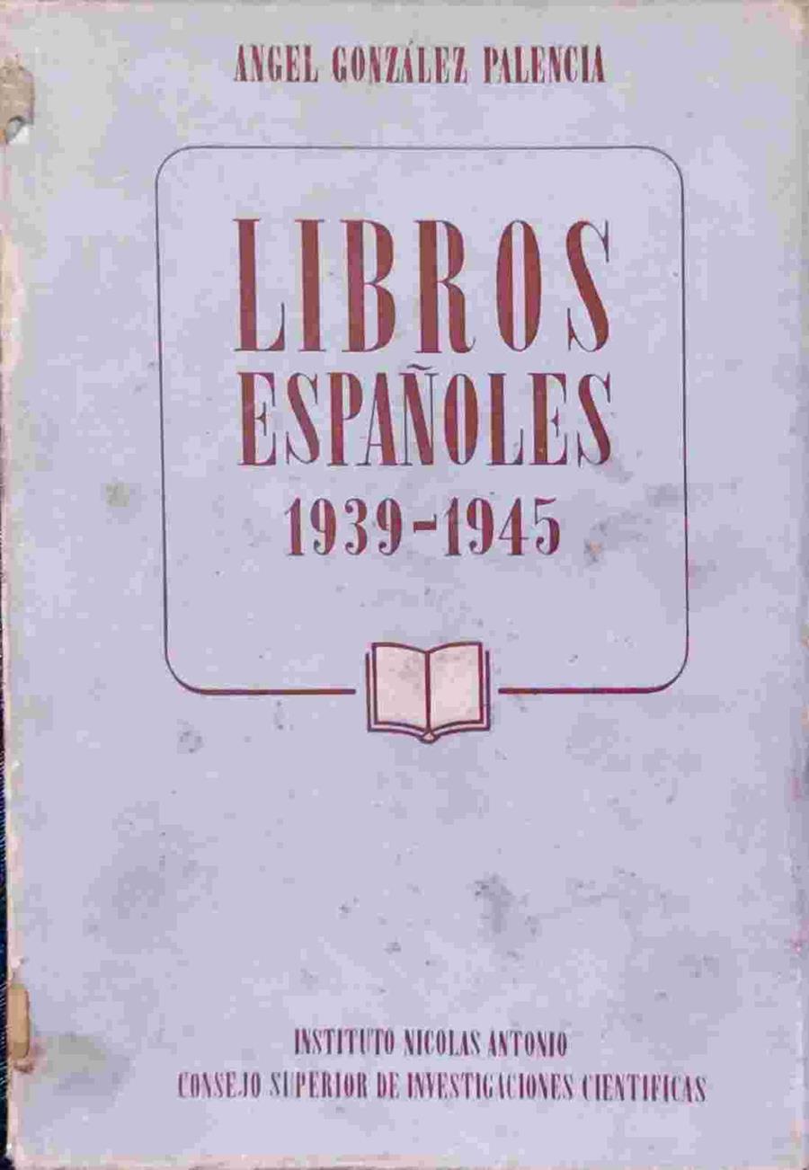 Libros españoles 1939-1945 | 138547 | Angel González Palencia