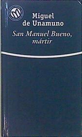 San Manuel Bueno Martir | 16322 | Unamuno Miguel De