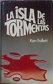 La Isla De Las Tormentas | 9603 | Follett Ken