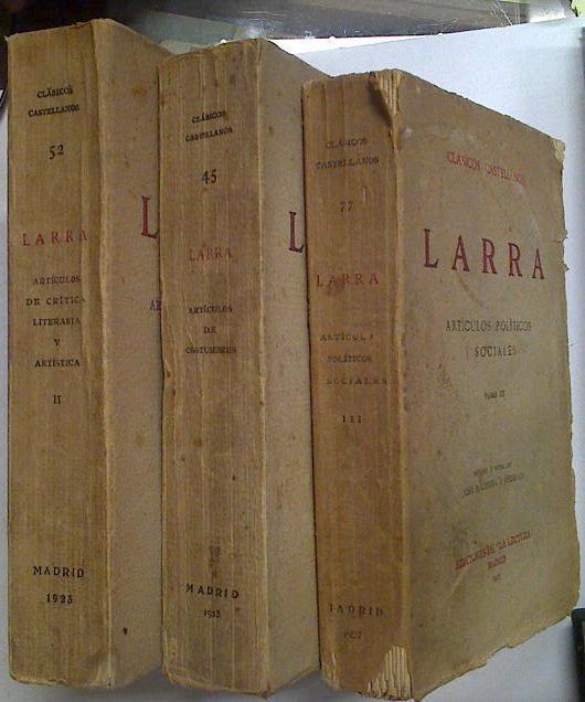 Larra Articulos (Obra Completa 3 vol) 1 de Costumbres 2 Crítica literaria y artística III Politicos | 125272 | Larra, Mariano Jose de/Pseudonimo, Figaro