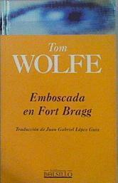 Emboscada En Fort Bragg | 1045 | Wolfe Tom