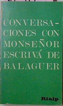 Conversaciones Con Monseñor Escriva De Balaguer | 8641 | Escriba De Balaguer