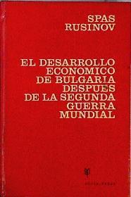 El Desarrollo económico de Bulgaria despues de la segunda Guerra Mundial | 144781 | Rusinov, Saps