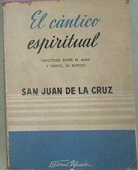 El Cántico Espiritual Canciones Entre El Alma Y Cristo, Su Esposo | 52659 | De La Cruz, San Juan