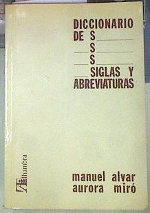 Diccionario de siglas y abreviaturas | 155134 | Alvar Ezquerra, Manuel/Miró Domínguez, Aurora