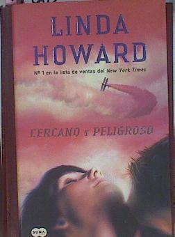 Cercano y peligroso | 82488 | Howard, Linda