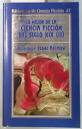 Lo mejor de la ciencia ficción del siglo XIX 2 | 70530 | Asimov, Recopilado por Isaac