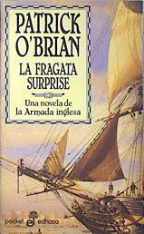 La fragata Surprise: una novela de la armada inglesa | 90907 | O'Brian, Patrick